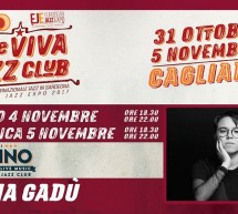 MARIA GADU’ – JAZZINO -CAGLIARI – 4-5 NOVEMBRE 2017