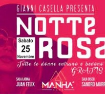 NOTTE ROSA – MANHA CLUB – CAGLIARI – SABATO 25 NOVEMBRE 2017