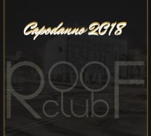 CENONE & PARTY DI CAPODANNO 2018 AL ROOF CLUB – CAGLIARI – DOMENICA 31 DICEMBRE 2017