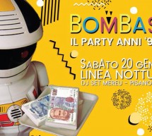 BOMBASTIK – PARTY ANNI 90/2000 – LINEA NOTTURNA – CAGLIARI – SABATO 20 GENNAIO 2018