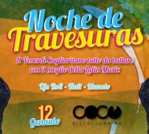 NOCHE DE TRAVESURAS – COCO DISCOCLUBBING – CAGLIARI – VENERDI 12 GENNAIO 2018