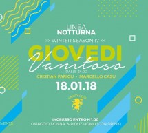 GIOVEDI VANITOSO – LINEA NOTTURNA – CAGLIARI – GIOVEDI 18 GENNAIO 2018