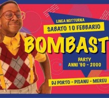 BOMBASTIK – LINEA NOTTURNA – CAGLIARI – SABATO 10 FEBBRAIO 2018