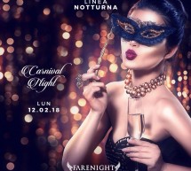 CARNIVAL NIGHT – LINEA NOTTURNA – CAGLIARI – LUNEDI 12 FEBBRAIO 2018