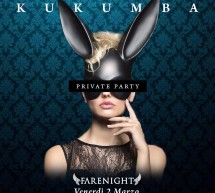 KUKUMBA PRIVATE PARTY – VENERDI 2 MARZO 2018