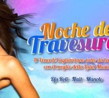 NOCHE DE TRAVESURAS – COCO’ DISCOCLUBBING – CAGLIARI – VENERDI 23 FEBBRAIO 2018