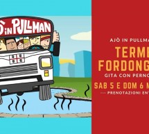 AJO’ IN PULLMAN A… LE TERME DI FORDONGIANUS – 5-6 MAGGIO 2018