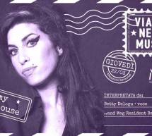 VIAGGIO NELLA MUSICA – AMY WINEHOUSE – MAG – CAGLIARI – GIOVEDI 22 MARZO 2018