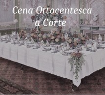 CENA OTTOCENTESCA A CORTE CRISTINA- QUARTUCCIU – SABATO 7 APRILE 2018