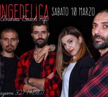 LOUNGEDELICA IN CONCERTO – SANT’ANDREA BEACH – SABATO 10 MARZO 2018