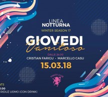 GIOVEDI VANITOSO – LINEA NOTTURNA – CAGLIARI – GIOVEDI 15 MARZO 2018