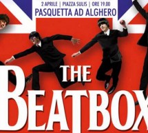 PASQUETTA AD ALGHERO COI BEATBOX – LUNEDI 2 APRILE 2018