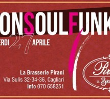 NONSOULFUNKY – BRASSERIE PIRANI – CAGLIARI – VENERDI 27 APRILE 2018