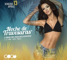 NOCHE DE TRAVESURAS – COCO DISCOCLUBBING – CAGLIARI – VENERDI 13 APRILE 2018