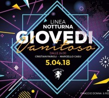 GIOVEDI VANITOSO – LINEA NOTTURNA – CAGLIARI – GIOVEDI 5 APRILE 2018