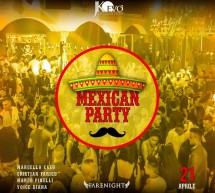 MEXICAN PARTY – JKO EVO’ – CAGLIARI – SABATO 21 APRILE 2018