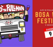 AJO’ IN PULLMAN A…BOSA WINE FESTIVAL – SABATO 9 GIUGNO 2018