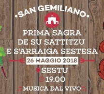 1° SAGRA DE SU SATTITZU E S’ARRAIGA SESTESA – SESTU – SABATO 26 MAGGIO 2018