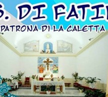 FESTA della MADONNA DI FATIMA -LA CALETTA – 11-12-13 MAGGIO 2018