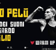 PIERO PELU’ – PARCO DEI SUONI- RIOLA SARDO -SABATO 21 LUGLIO 2018