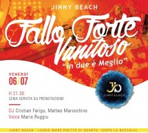 FALLO FORTE VANITOSO – JINNY BEACH – QUARTU SANT’ELENA – VENERDI 6 LUGLIO 2018