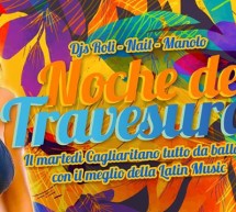 NOCHE DE TRAVESURAS – LIDO DISCO CLUB – CAGLIARI – MARTEDI 24 LUGLIO 2018