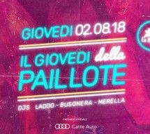 IL GIOVEDI DELLA PAILLOTE – CAGLIARI – GIOVEDI 2 AGOSTO 2018