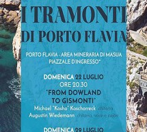 I TRAMONTI DI PORTO FLAVIA – 22 LUGLIO – 4 AGOSTO 2018