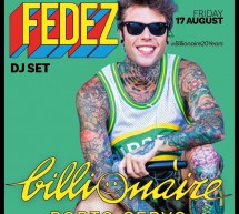 FEDEZ – BILLIONAIRE – PORTO CERVO – VENERDI 17 AGOSTO 2018