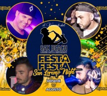 FESTA FESTA SAN LORENZO NIGHT – SAX BEACH -QUARTU SANT’ELENA – VENERDI 10 AGOSTO 2018