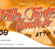 FALLO FORTE VANITOSO – JINNY BEACH – QUARTU SANT’ELENA – VENERDI 3 AGOSTO 2018