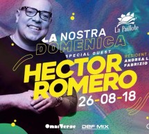 SPECIAL GUEST HECTOR ROMERO – LA PAILLOTE – CAGLIARI – DOMENICA 26 AGOSTO 2018