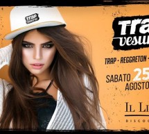 TRAP VESURAS – LIDO DISCO CLUB – CAGLIARI – SABATO 25 AGOSTO 2018