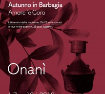 AUTUNNO IN BARBAGIA – ONANI’ – 6-7 OTTOBRE 2018