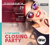 IL TUO SABATO ADULTO – CLOSING PARTY – FRONTEMARE – QUARTU SANT’ELENA -SABATO 29 SETTEMBRE 2018