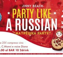 PARTY LIKE A RUSSIAN – JINNY BEACH -QUARTU SANT’ELENA – VENERDI 28 SETTEMBRE 2018