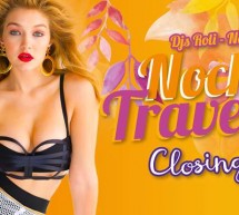 NOCHE DE TRAVESURAS – CLOSING PARTY – LIDO DISCOCLUB – CAGLIARI – SABATO 29 SETTEMBRE 2018