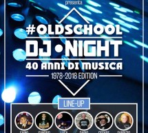 OLD SCHOOL DJ NIGHT – LA MARINELLA – QUARTU SANT’ELENA – SABATO 29 SETTEMBRE 2018