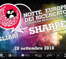 SHARPER – NOTTE EUROPEA DEI RICERCATORI – CAGLIARI – VENERDI 28 SETTEMBRE 2018