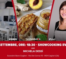 LEZIONI DI CUCINA CON LA BLOGGER MICHELA DESSI – SCAVOLINI STORE- CAGLIARI – SABATO 29 SETTEMBRE 2018