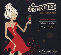 INAUGURAZIONE DRINKIFICIO ARTIGIANALE – EX CAMBIO – CAGLIARI – SABATO 13 OTTOBRE 2018