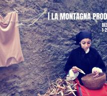 LA MONTAGNA PRODUCE – DESULO – 1-4 NOVEMBRE 2018