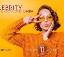 CELEBRITY – IL GIOVEDI DI LINEA NOTTURNA – CAGLIARI – GIOVEDI 11 OTTOBRE 2018