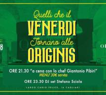 QUELLI CHE IL VENERDI TORNANO ALLE ORIGINIS – CAGLIARI – VENERDI 26 OTTOBRE 2018