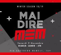 MAI DIRE MEM – CAGLIARI – VENERDI 9 NOVEMBRE 2018