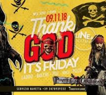 THANK GOD IT’S FRIDAY – LINEA NOTTURNA – CAGLIARI – VENERDI 9 NOVEMBRE 2018