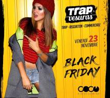 TRAP VESURAS – COCO’ DISCOCLUBBING – CAGLIARI – VENERDI 23 NOVEMBRE 2018