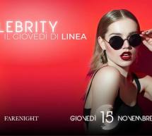 CELEBRITY – IL GIOVEDI DI LINEA NOTTURNA – CAGLIARI – GIOVEDI 15 NOVEMBRE 2018