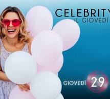 CELEBRITY, IL GIOVEDI DI LINEA NOTTURNA – CAGLIARI – GIOVEDI 29 NOVEMBRE 2018