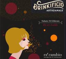 DRINKIFICIO ARTIGIANALE – EX CAMBIO – CAGLIARI – SABATO 16 FEBBRAIO 2019